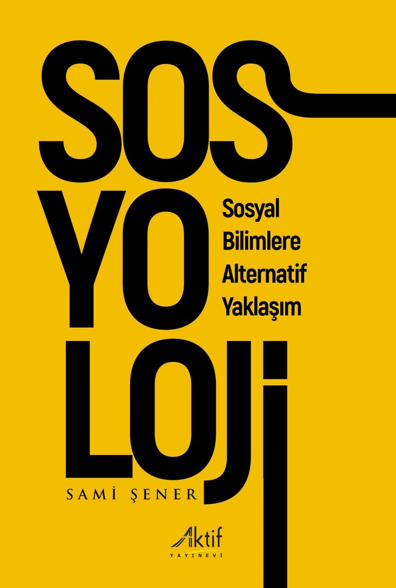Sosyoloji  Sosyal Bilimlere Alternatif Yaklaşım