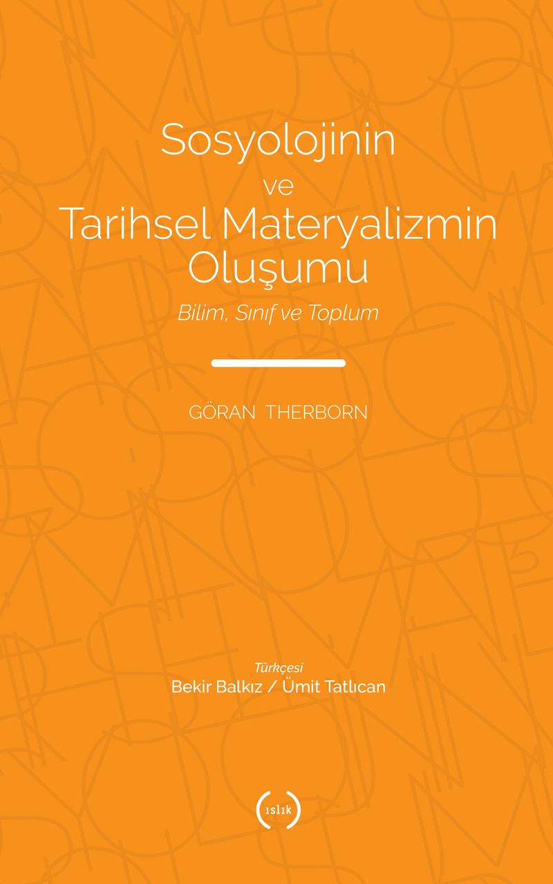 Sosyolojinin ve Tarihsel Materyalizmin Oluşumu Bilim, Sınıf ve Toplum