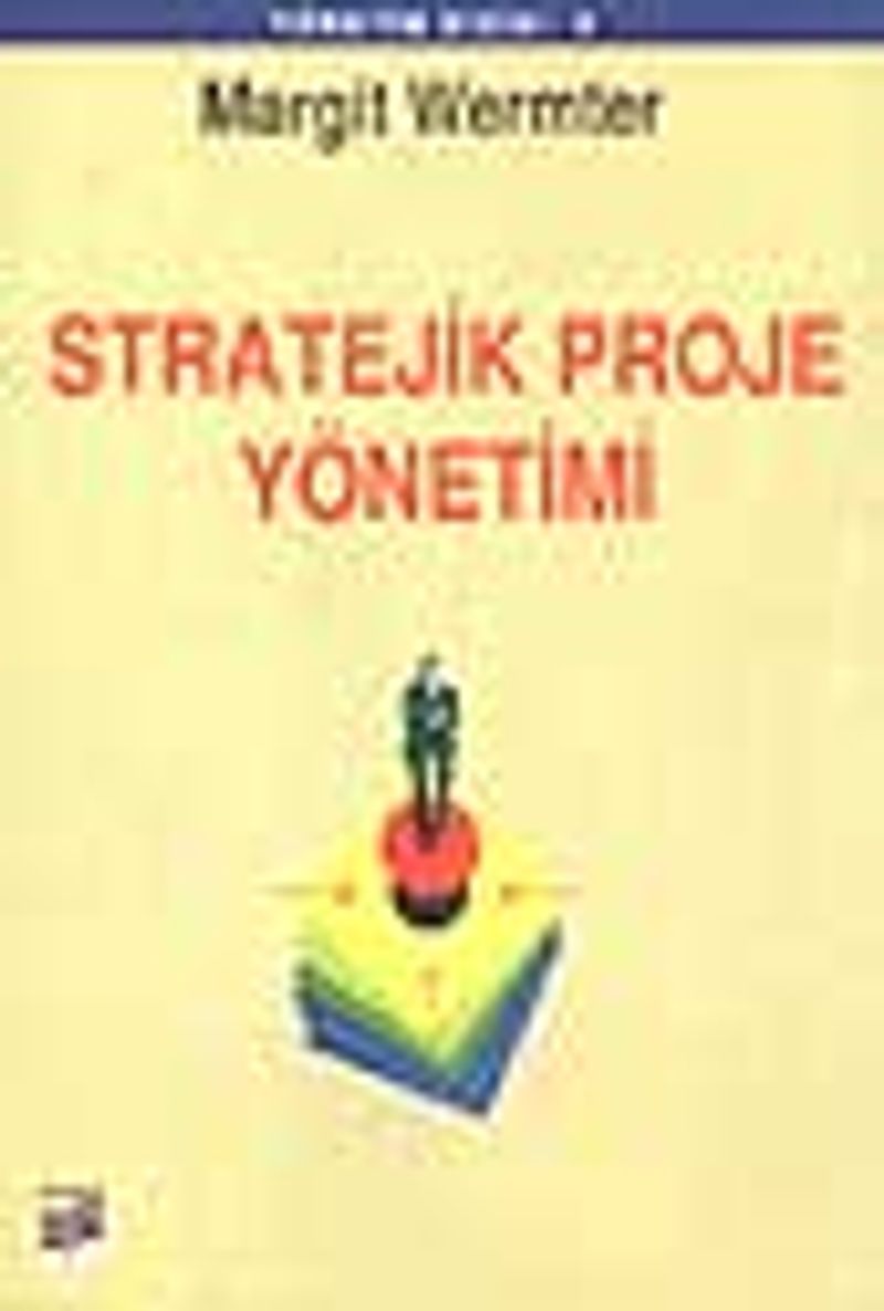 Stratejik Proje Yönetimi