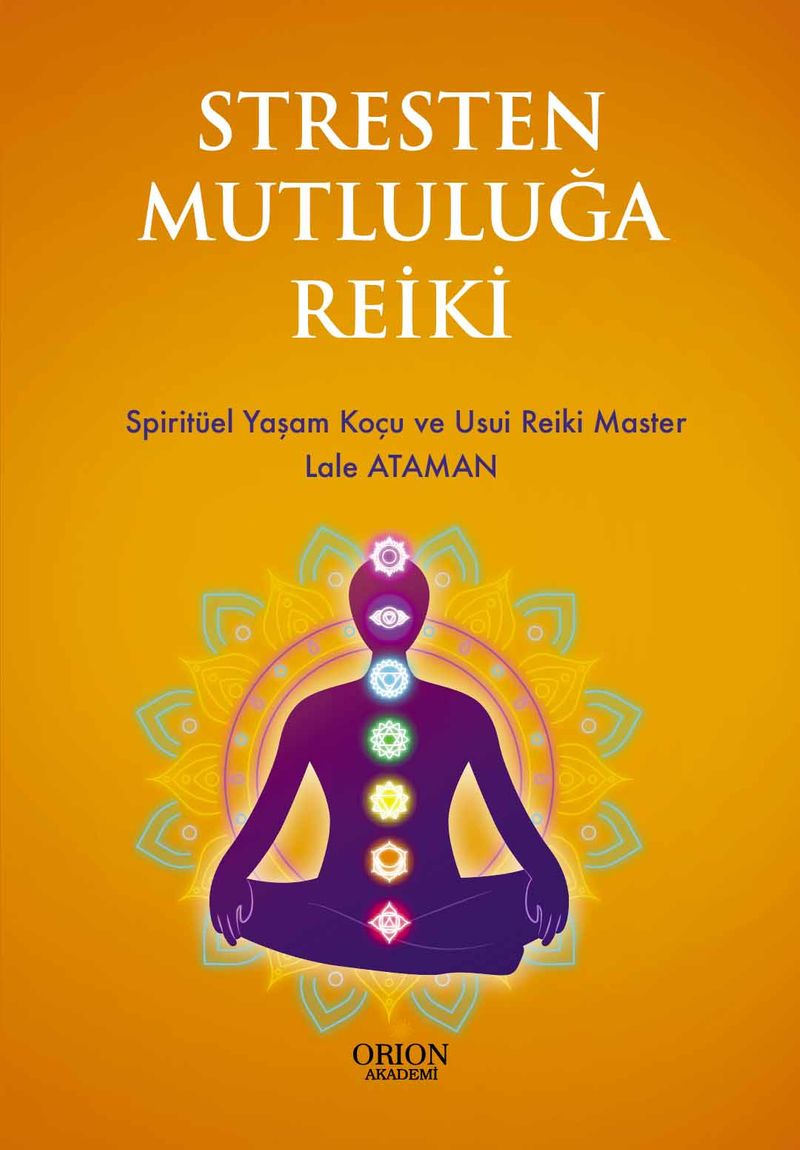 Stresten Mutluluğa Reiki