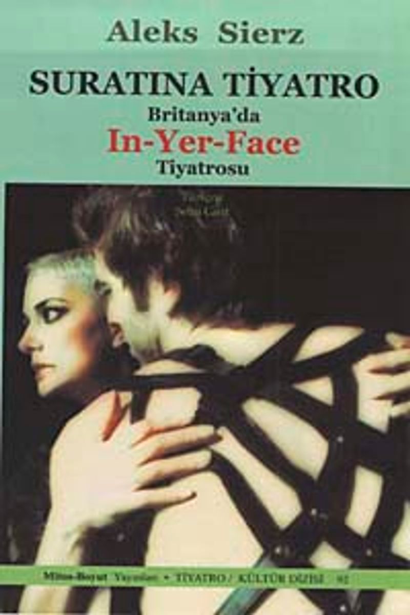 Suratına Tiyatro  Biritanya'da IN-Yer-Face Tiyatrosu