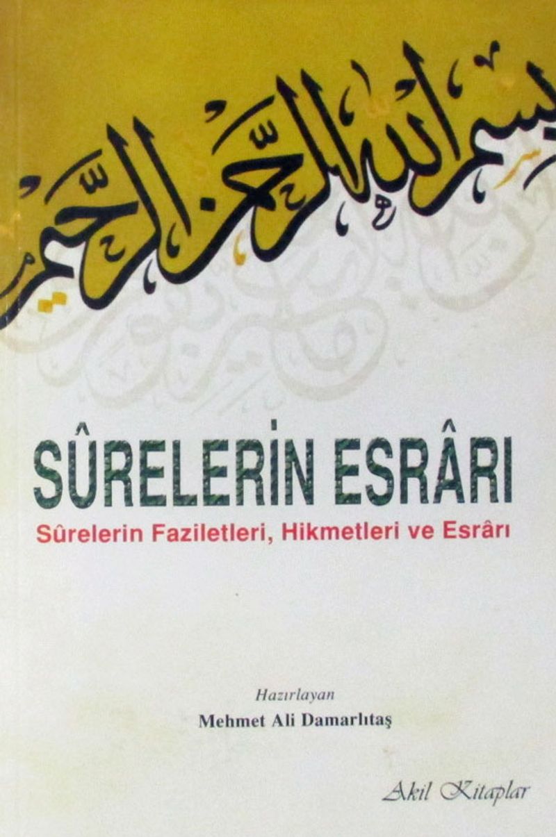 Surelerin Esrarı  Surelerin Faziletleri, Hikmetleri ve Esrarı