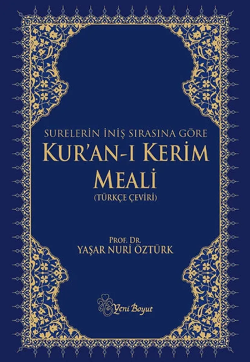 Surelerin İniş Sırasına Göre Kur'an-ı Kerim Meali (Türkçe Çeviri)