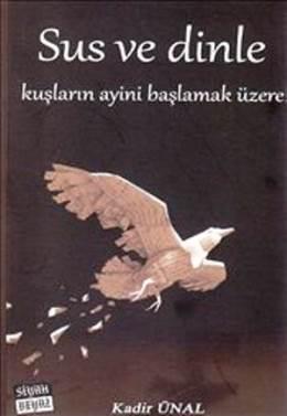 Sus ve Dinle