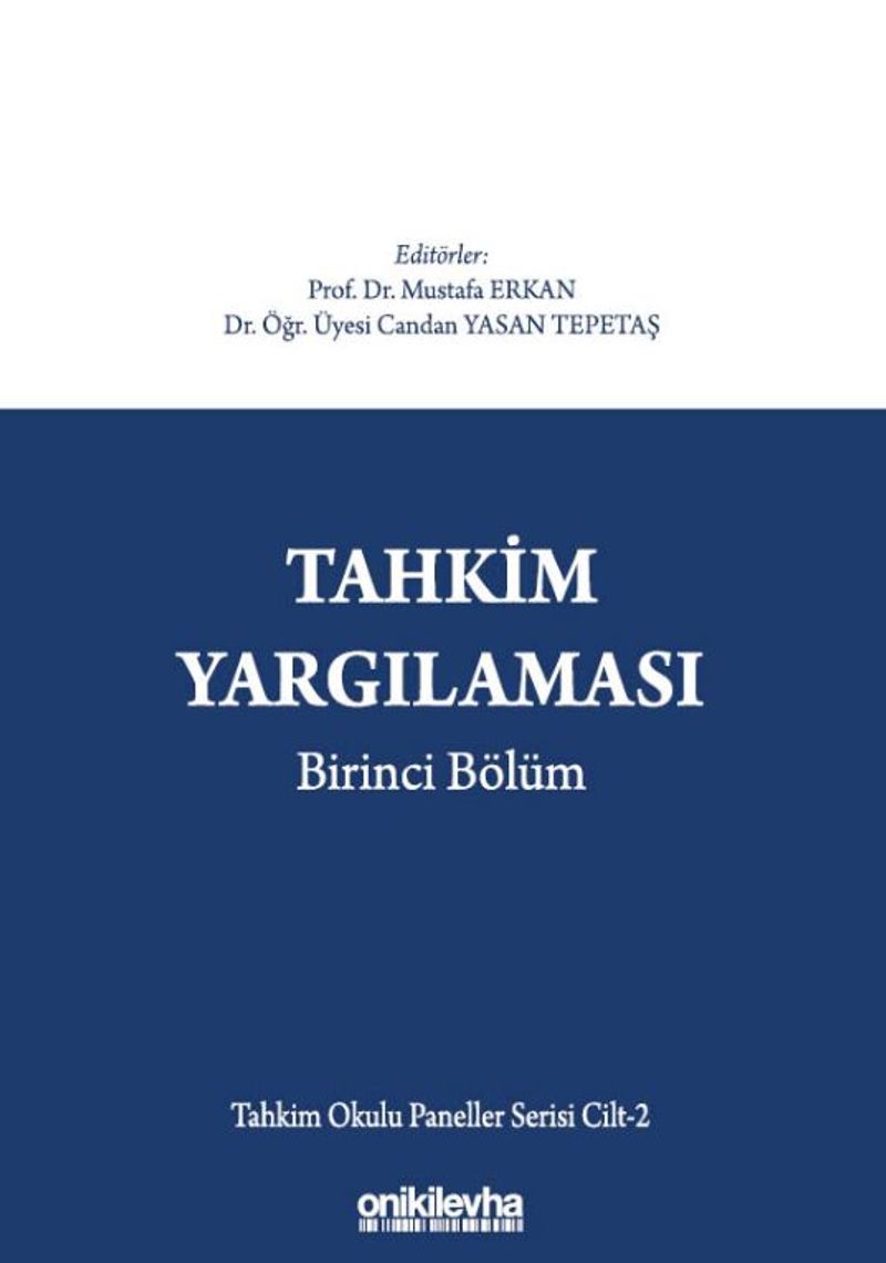 Tahkim Yargılaması Birinci Bölüm - Tahkim Okulu Paneller Serisi Cilt - 2