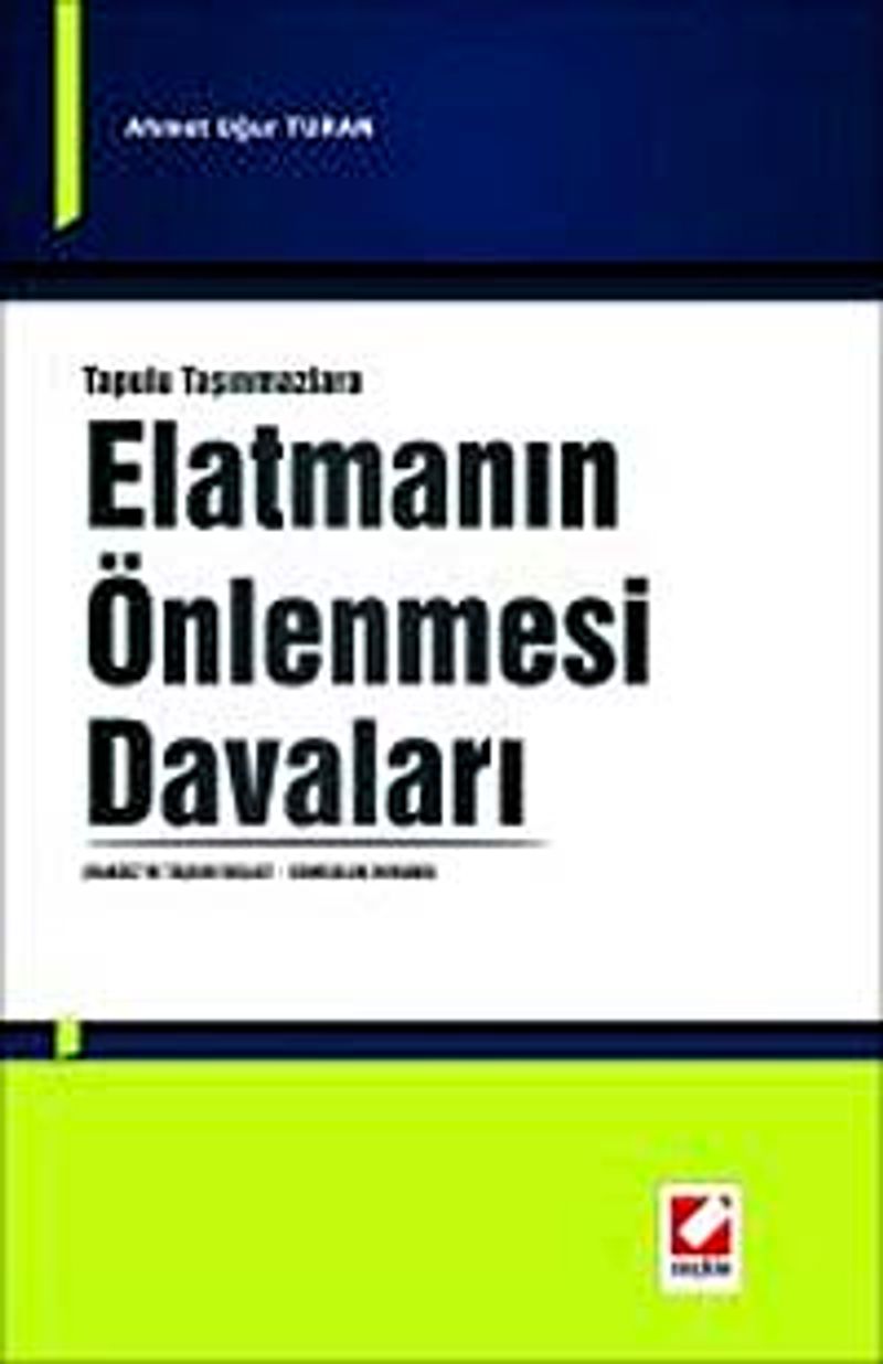 Tapulu Taşınmazlara Elatmanın Önlenmesi Davaları Haksız ve Taşkın İnşaat - Komşuluk Hukuku