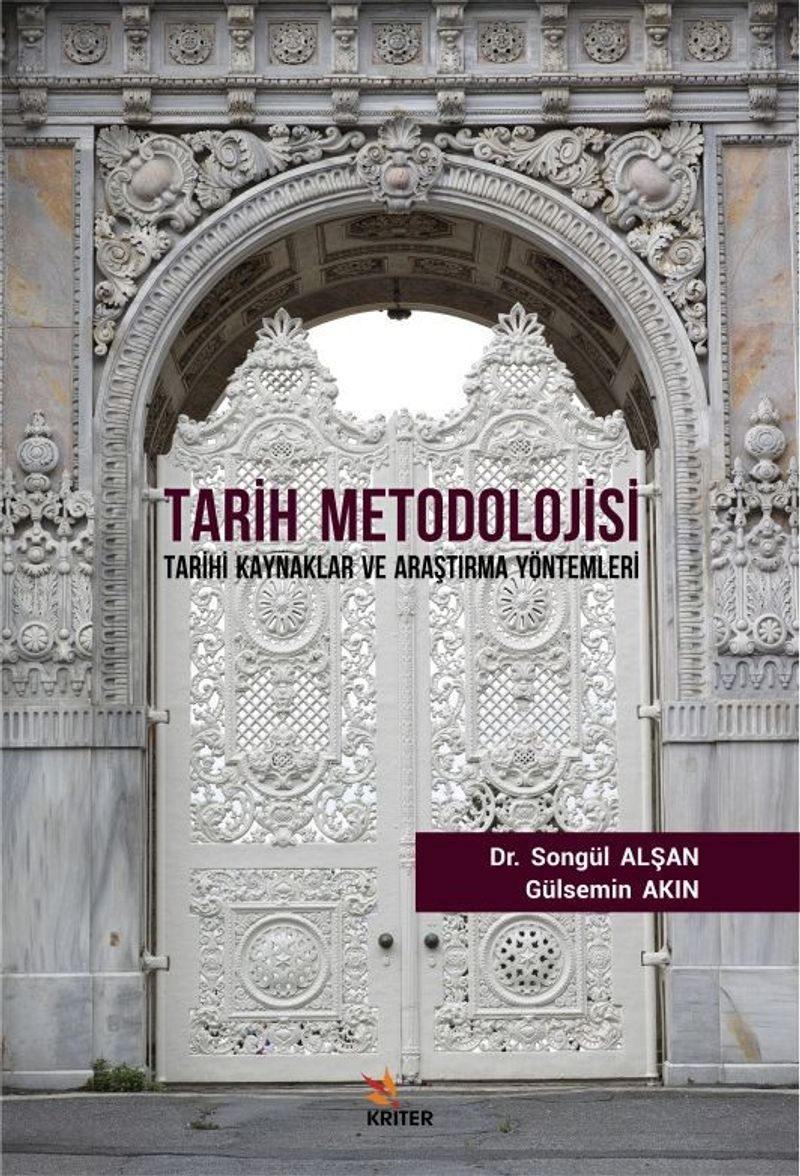 Tarih Metodolojisi  Tarihi Kaynaklar ve Araştırma Yöntemleri