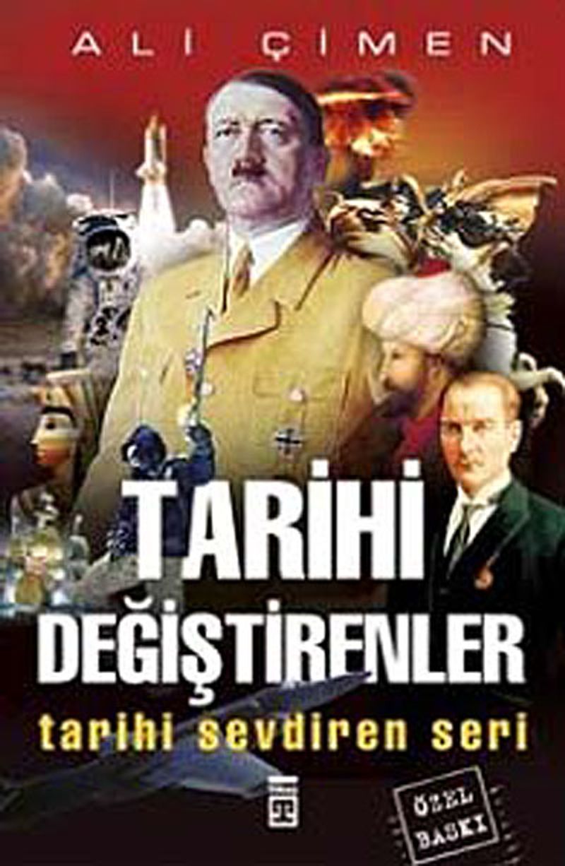 Tarihi Değiştirenler Tarihi Sevdiren Seri