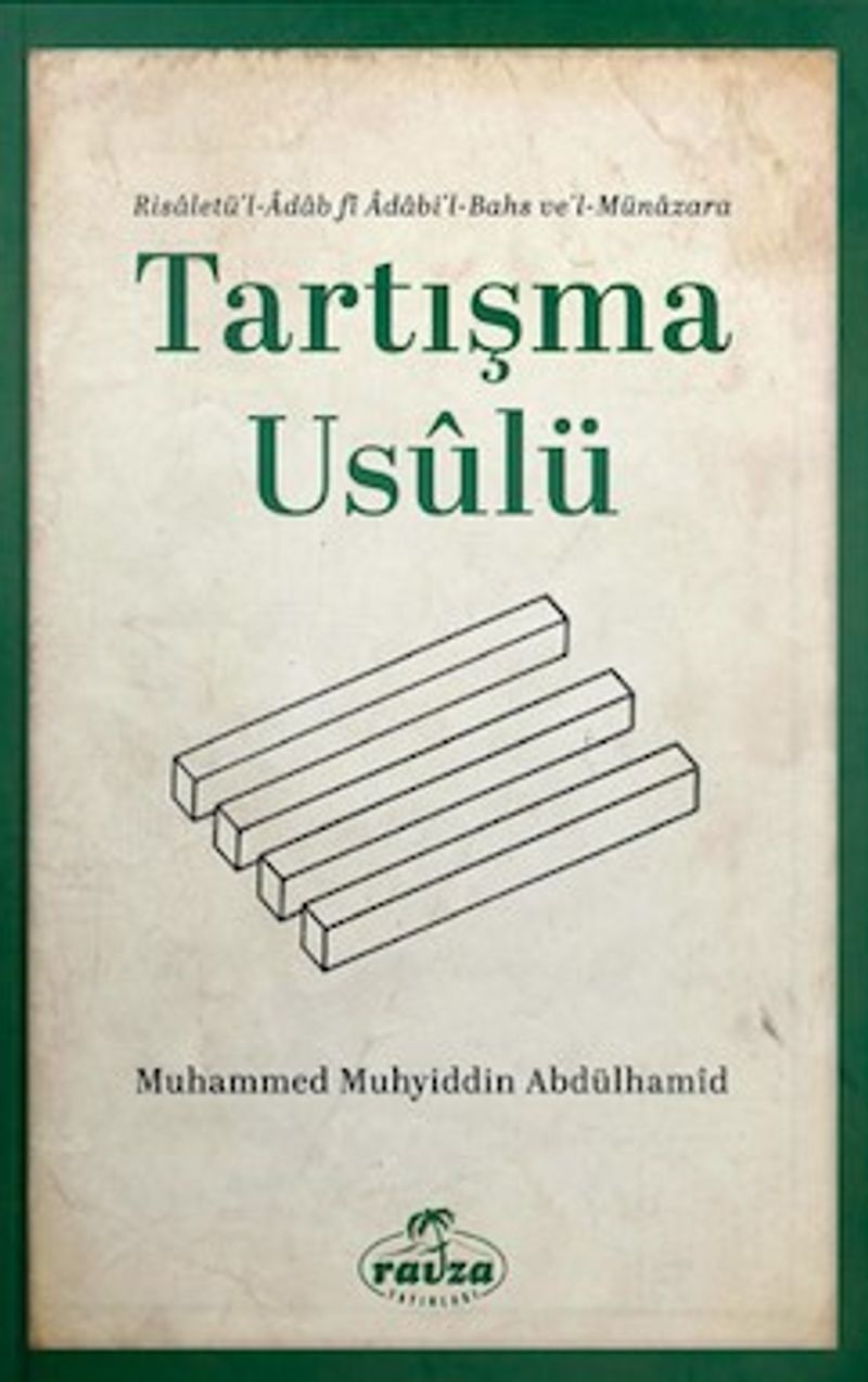 Tartışma Usulü  Risaletü'l- Adabi'l Bahs ve'l-Münazara