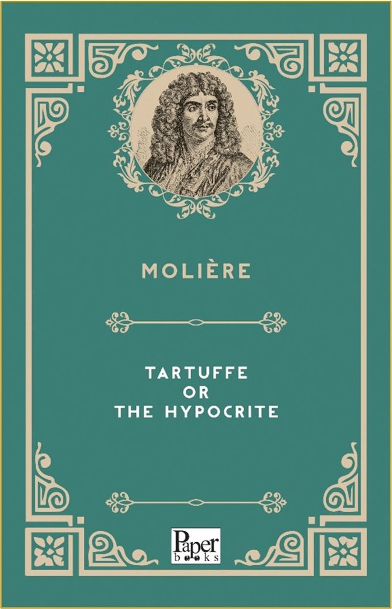 Tartuffe or The Hypocrite