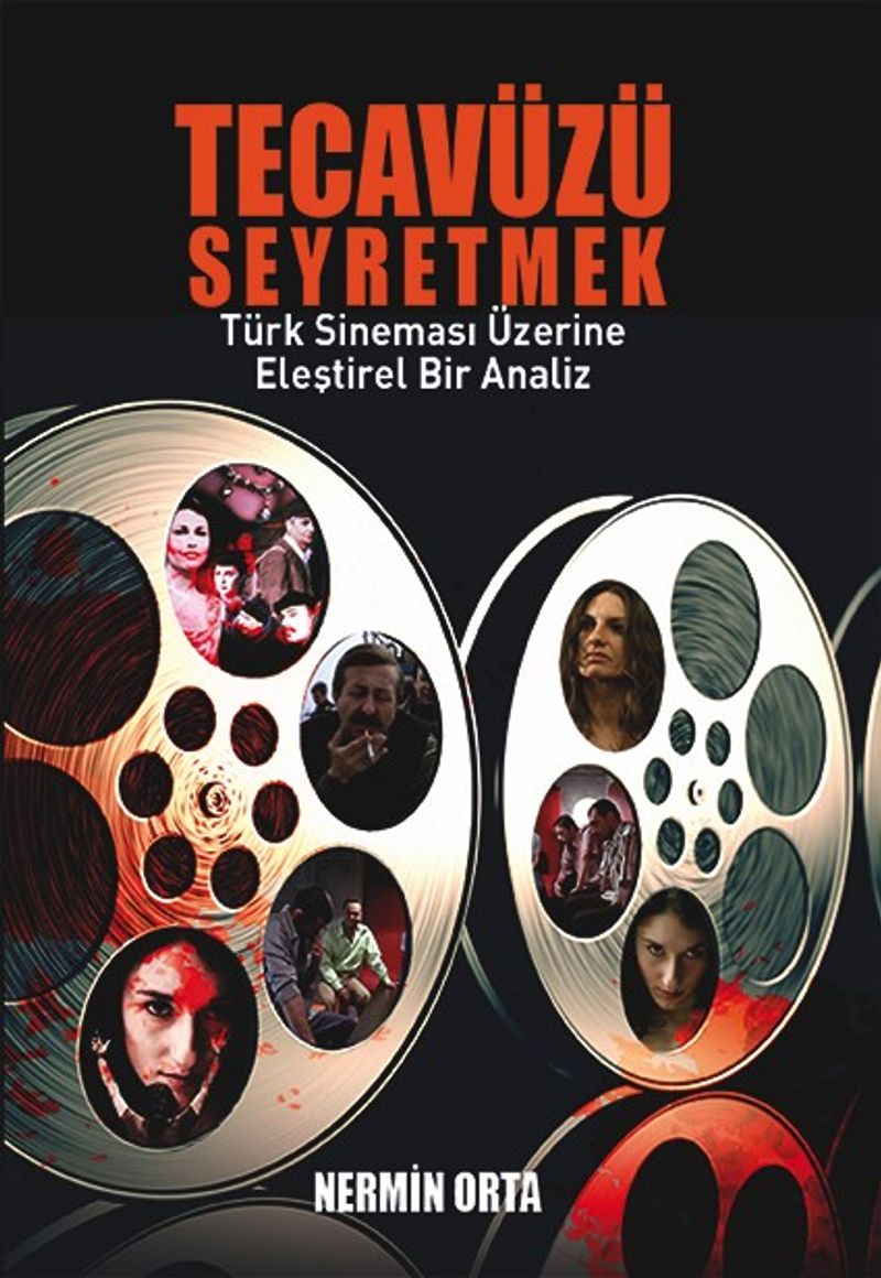 Tecavüzü Seyretmek  Türk Sineması Üzerine Eleştirel Bir Analiz
