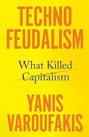 Techno feudalism