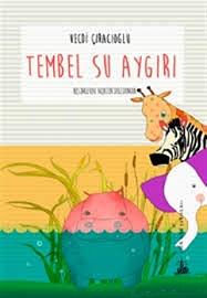 Tembel Su Aygırı