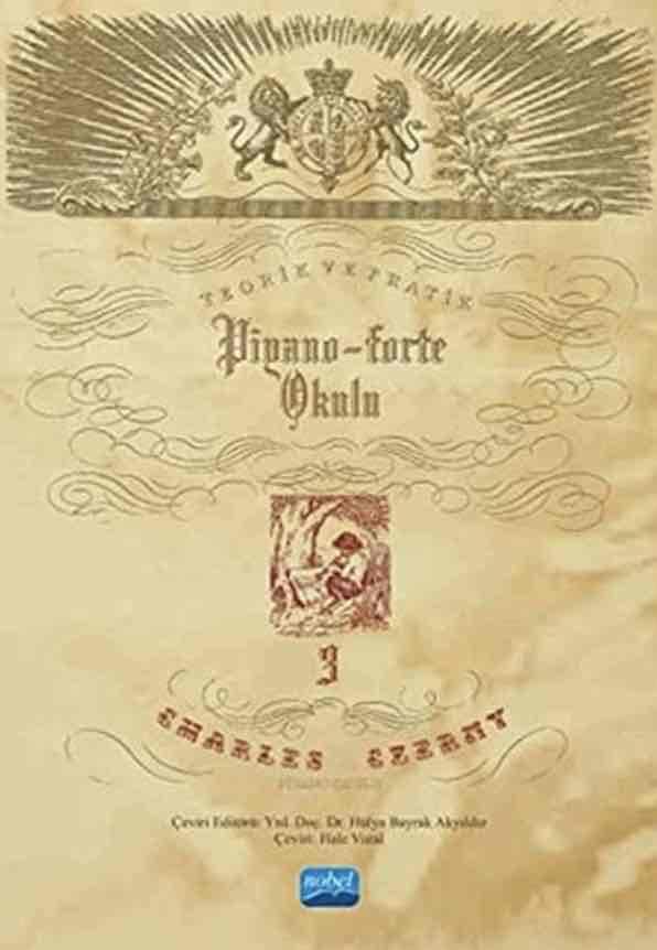 Teorik Ve Pratik Piyano-Forte Okulu III: Charles Czerny Piyano Okulu