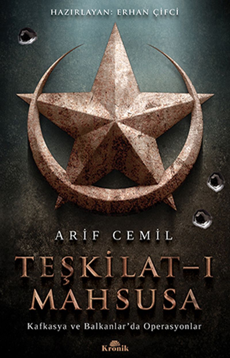 Teşkilat-ı Mahsusa  Kafkasya ve Balkanlar'da Operasyonlar