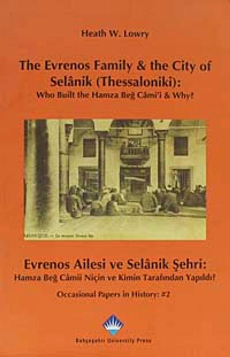 The Evrenos FamilyThe City of Selanik (Thessaloniki) - Evrenos Ailesi ve Selanik Şehri