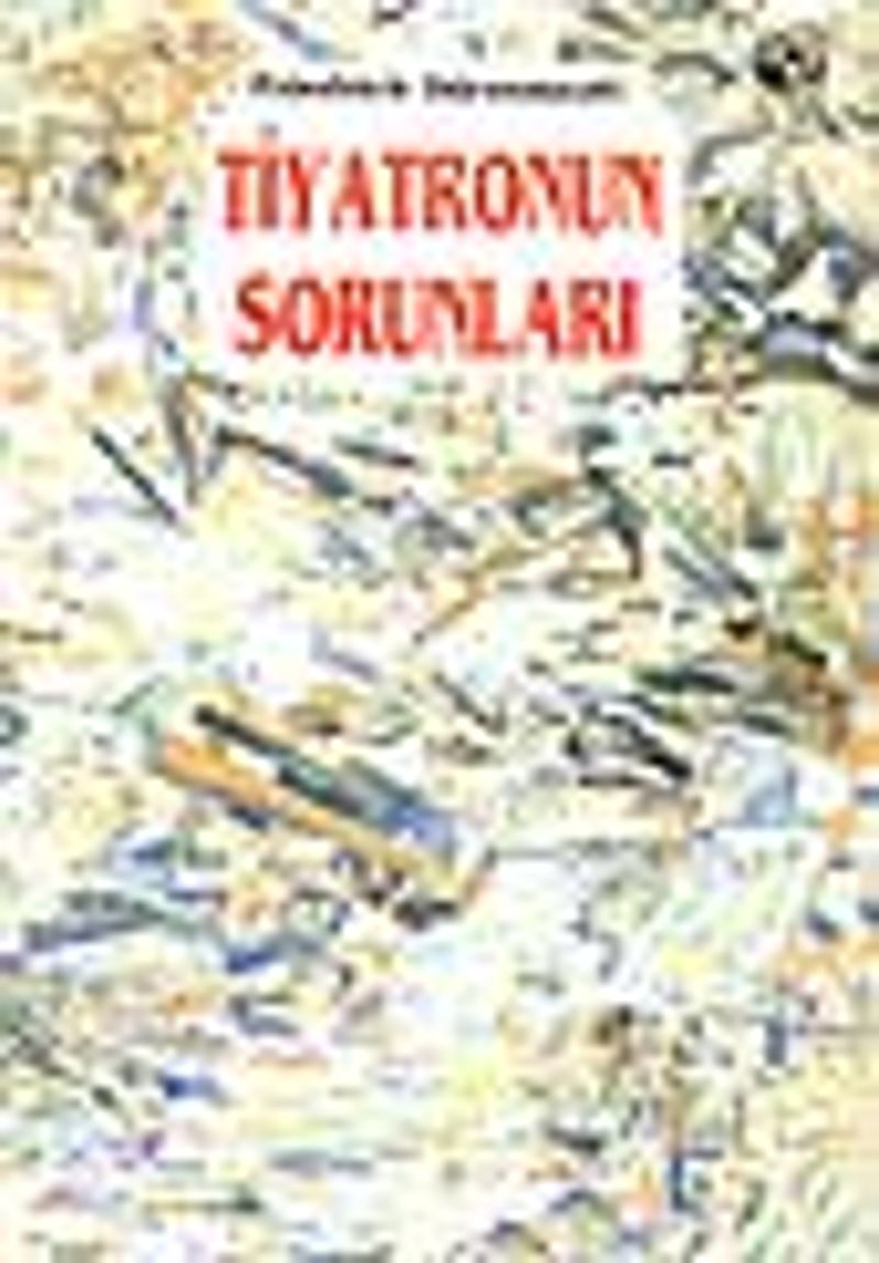 Tiyatronun Sorunları