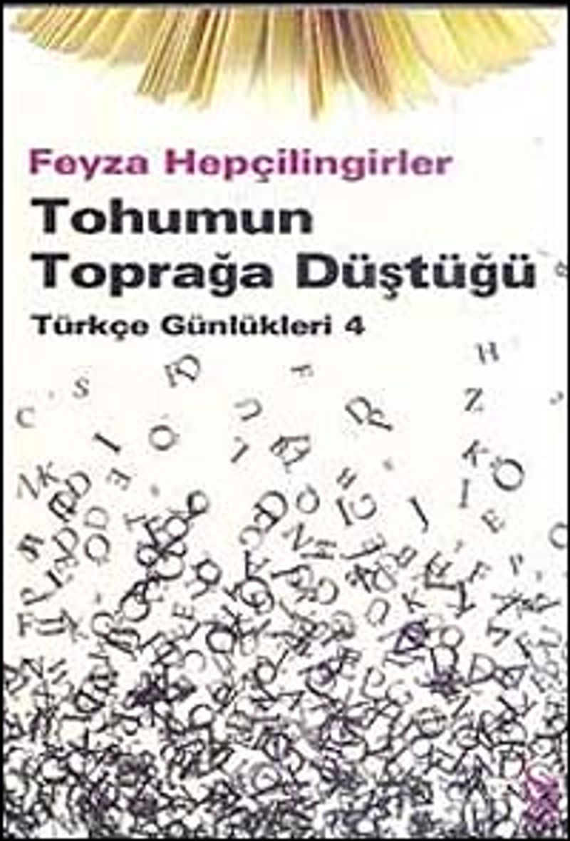 Tohumun Toprağa Düştüğü  Türkçe Günlükleri 4