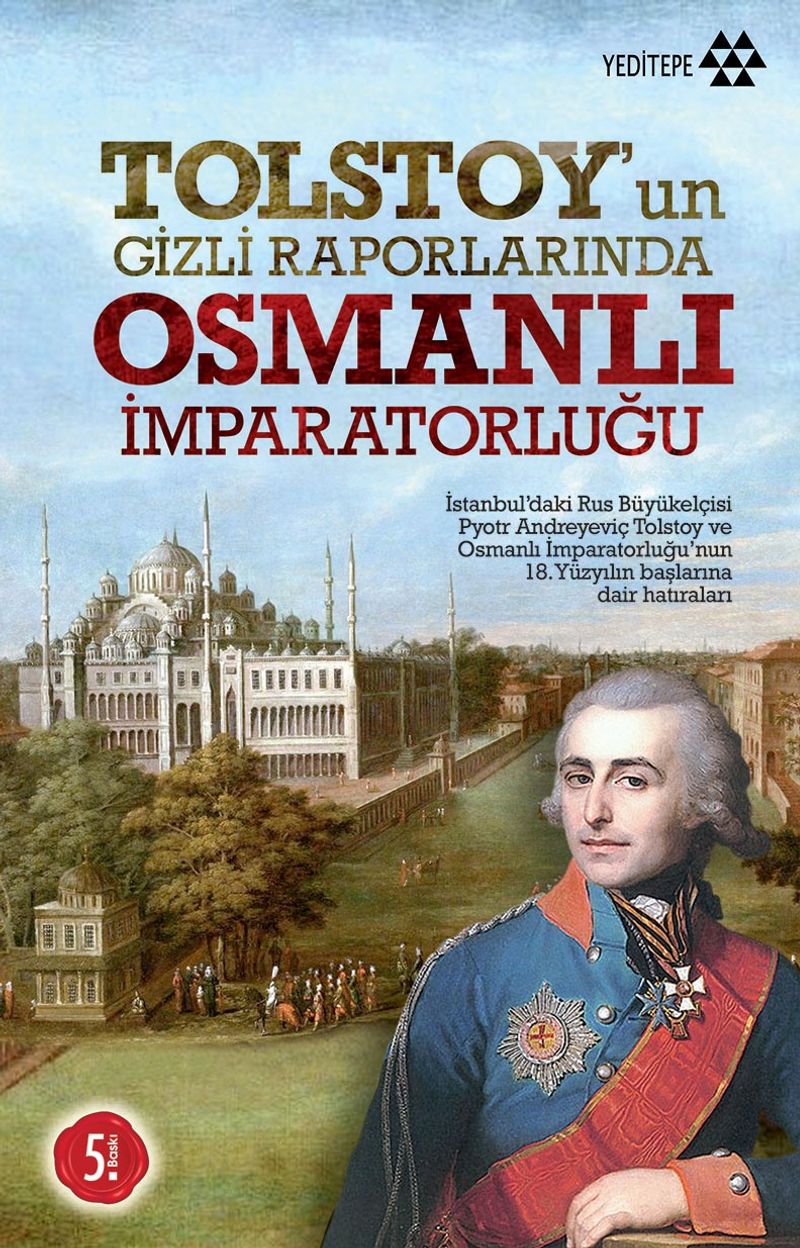 Tolstoy'un Gizli Raporlarında Osmanlı İmparatorluğu