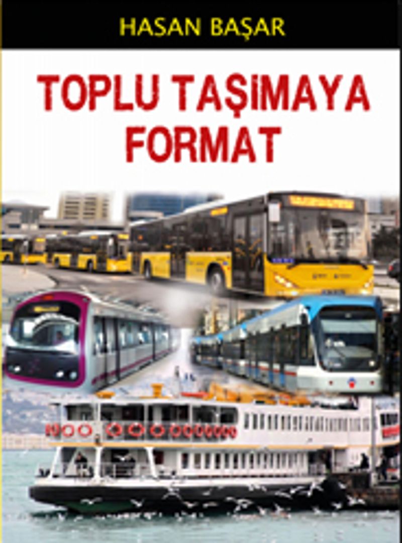 Toplu Taşımaya Format