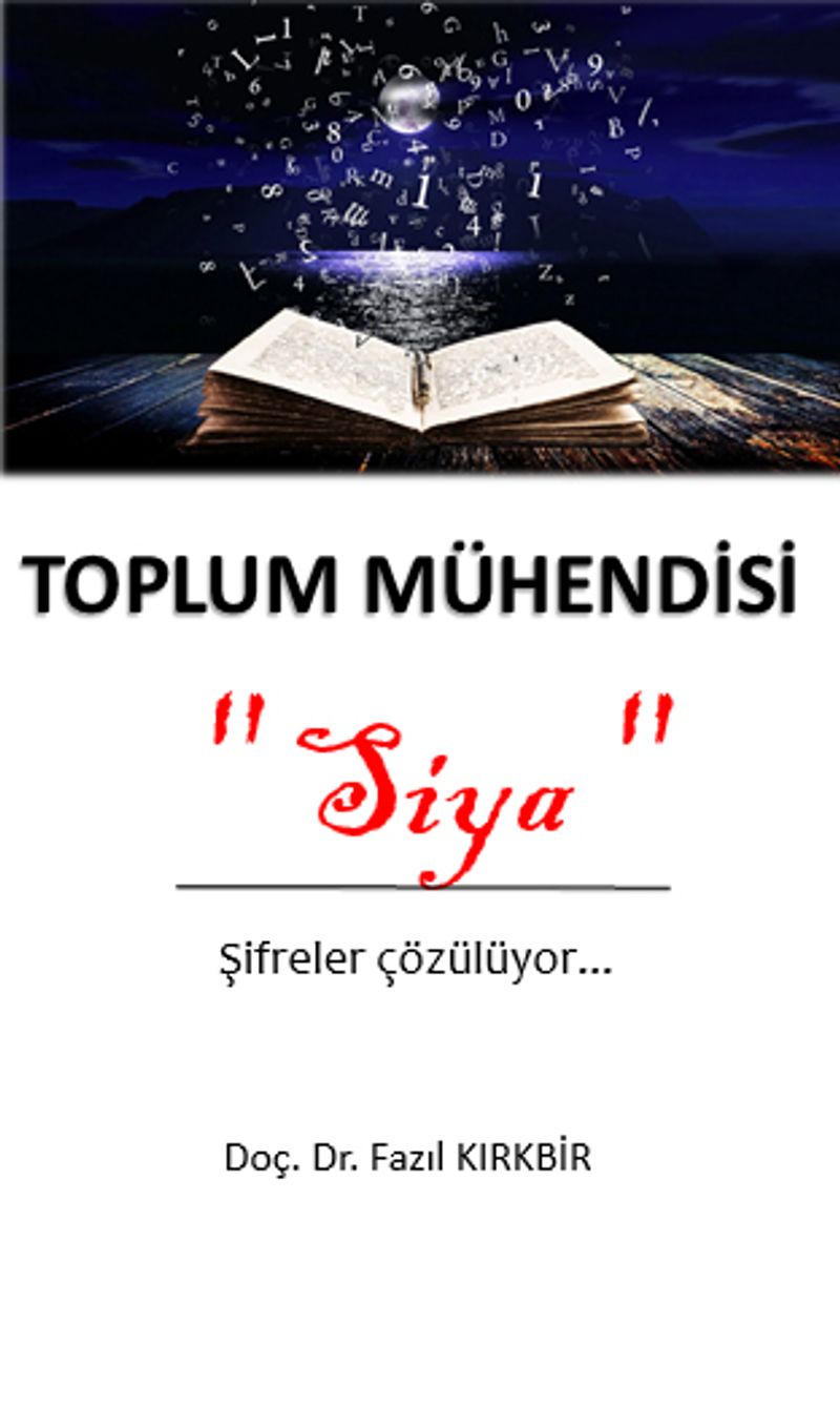 Toplum Mühendisi Siya Şifreler Çözülüyor