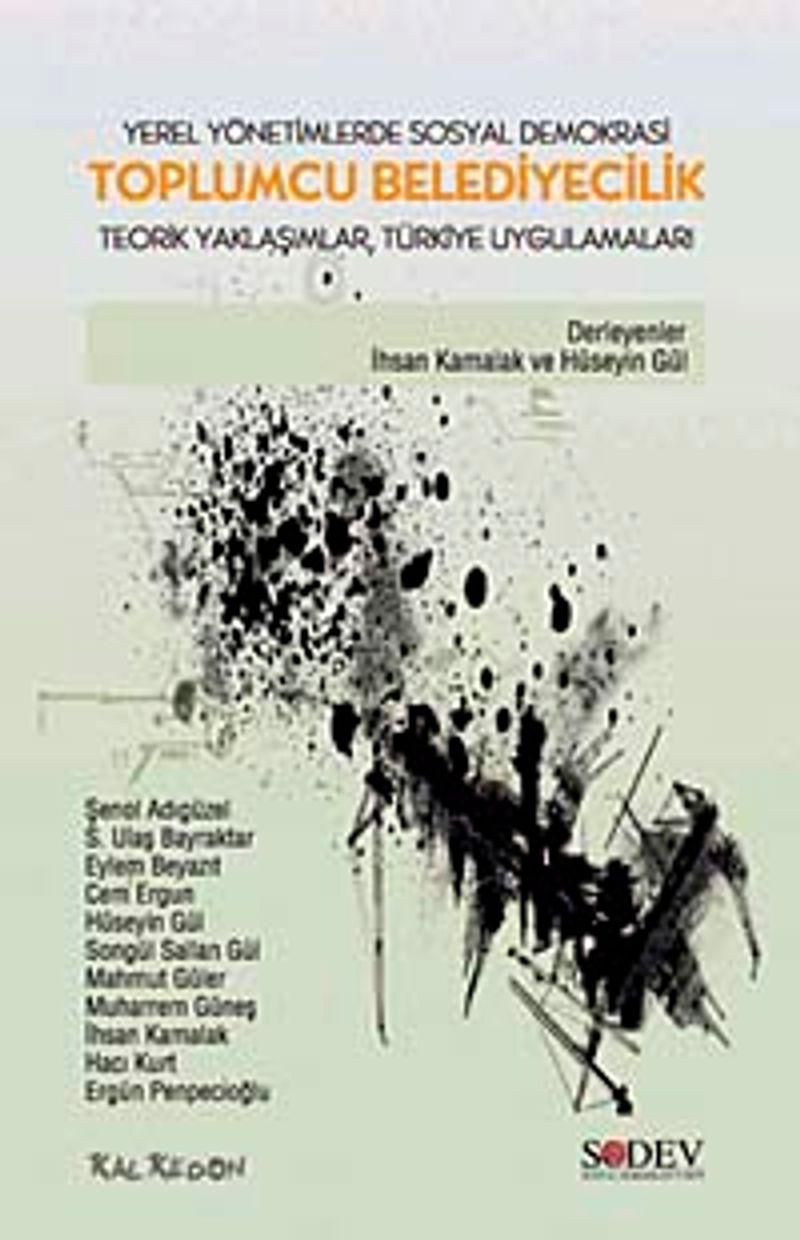 Toplumcu Belediyecilik Yerel Yönetimlerde Sosyal Demokrasi Teorik Yaklaşımlar, Türkiye Uygulamaları