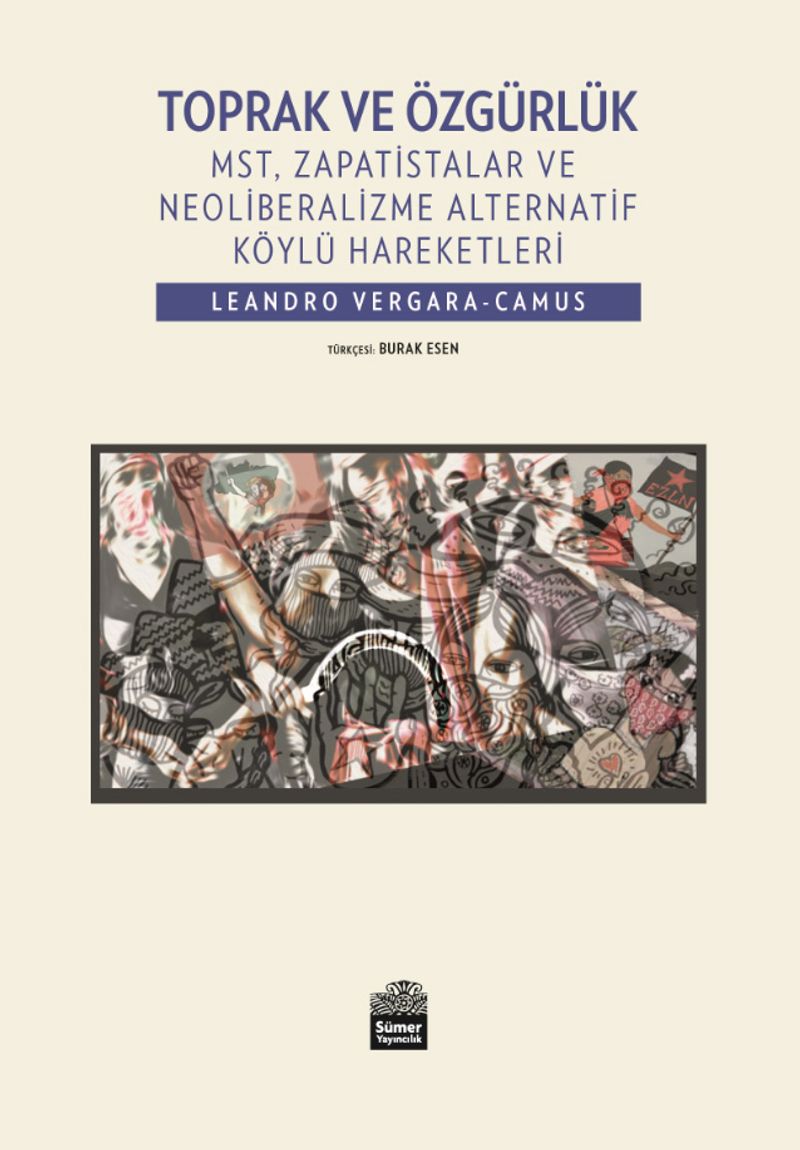 Toprak ve Özgürlük MST, Zapatistalar ve Neoliberalizme Alternatif Köylü Hareketleri