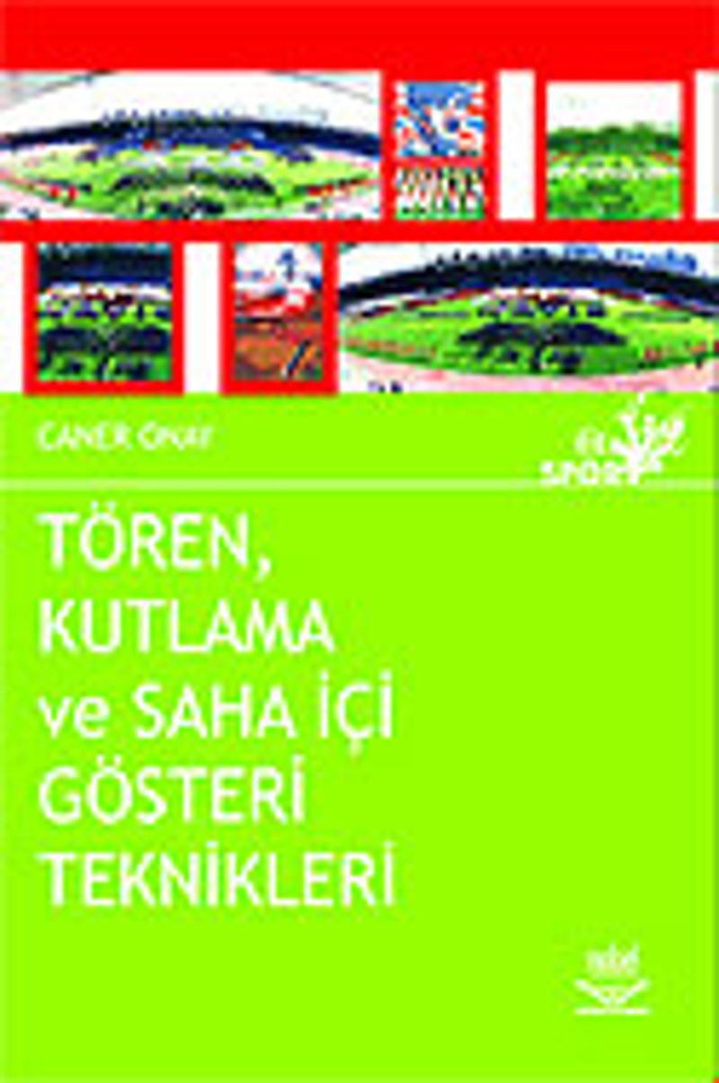 Tören, Kutlama ve Saha İçi Gösteri Teknikleri