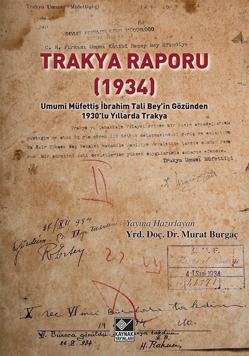 Trakya Raporu (1934)  Umumi Müfettiş İbrahim Tali Bey'in Gözünden 1930'lu Yıllarda Trakya