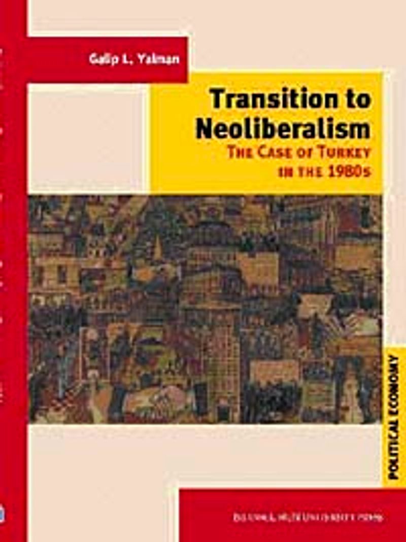 Transition to Neoliberalism  The Case of Turkey in 1980's