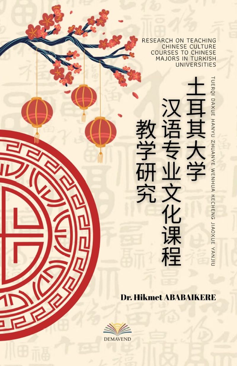 Tuerqi Daxue Hanyu Zhuanye Wenhua Kecheng Jiaoxue Yanjıu (Research On Teachıng Chınese Culture Courses To Chınese Majors In Turkısh Unıversıtıes)