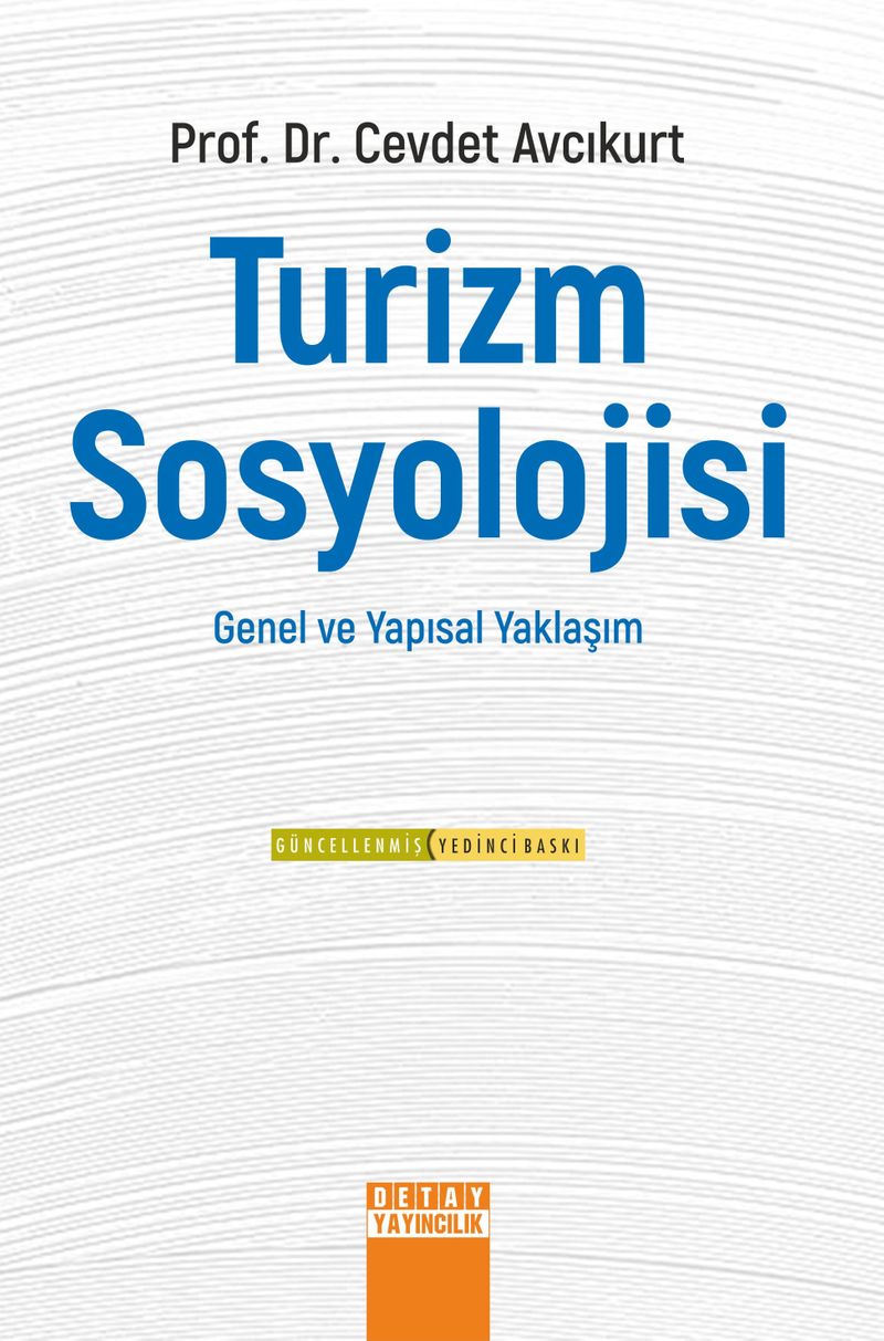 Turizm Sosyolojisi  Genel ve Yapısal Yaklaşım