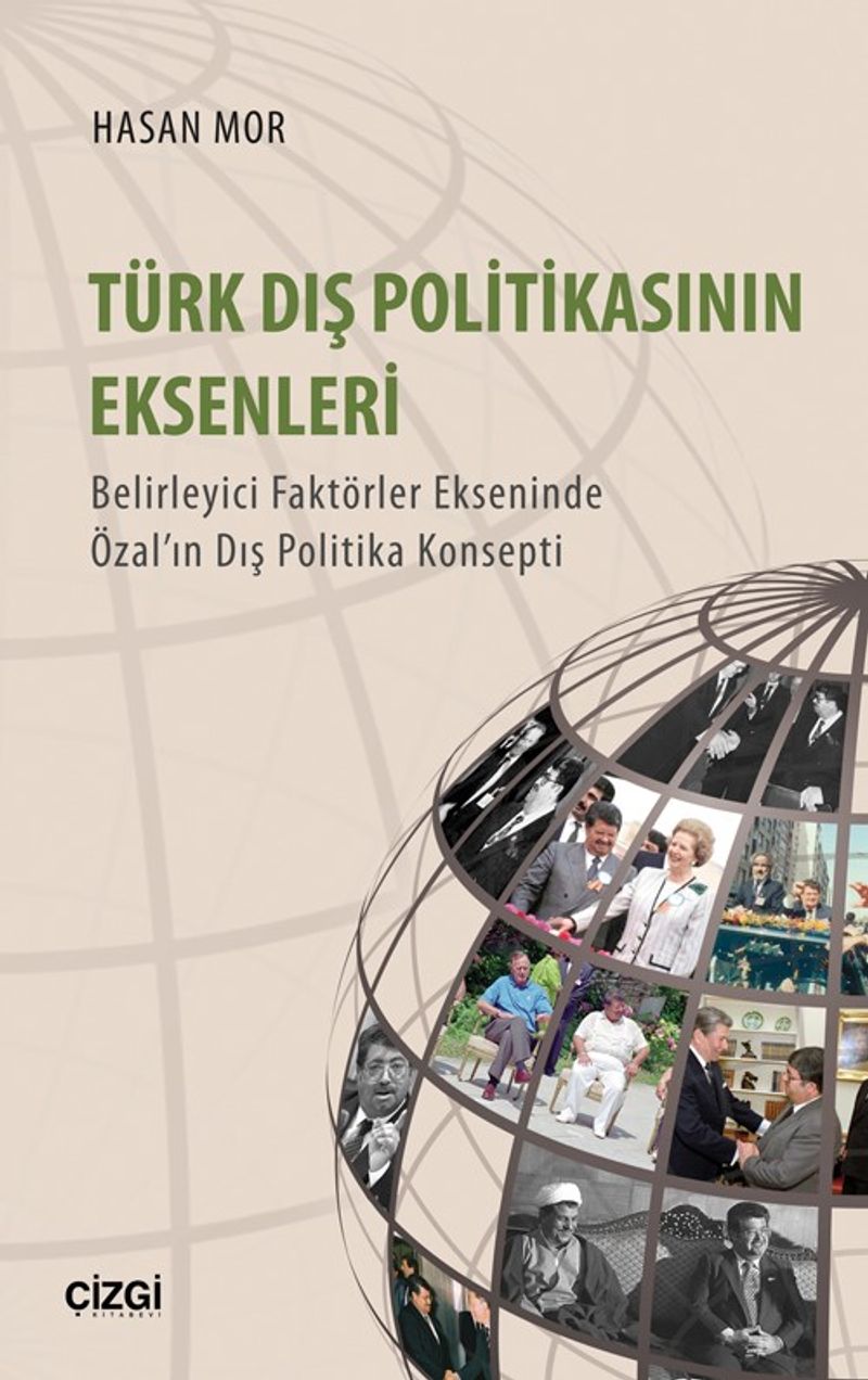 Türk Dış Politikasının Eksenleri  Belirleyici Faktörler Ekseninde Özal'ın Dış Politika Konsepti