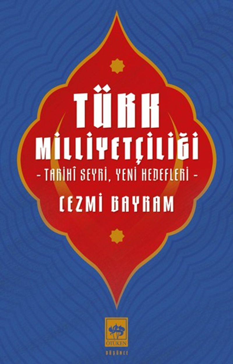 Türk Milliyetçiliği  Tarihî Seyri, Yeni Hedefleri