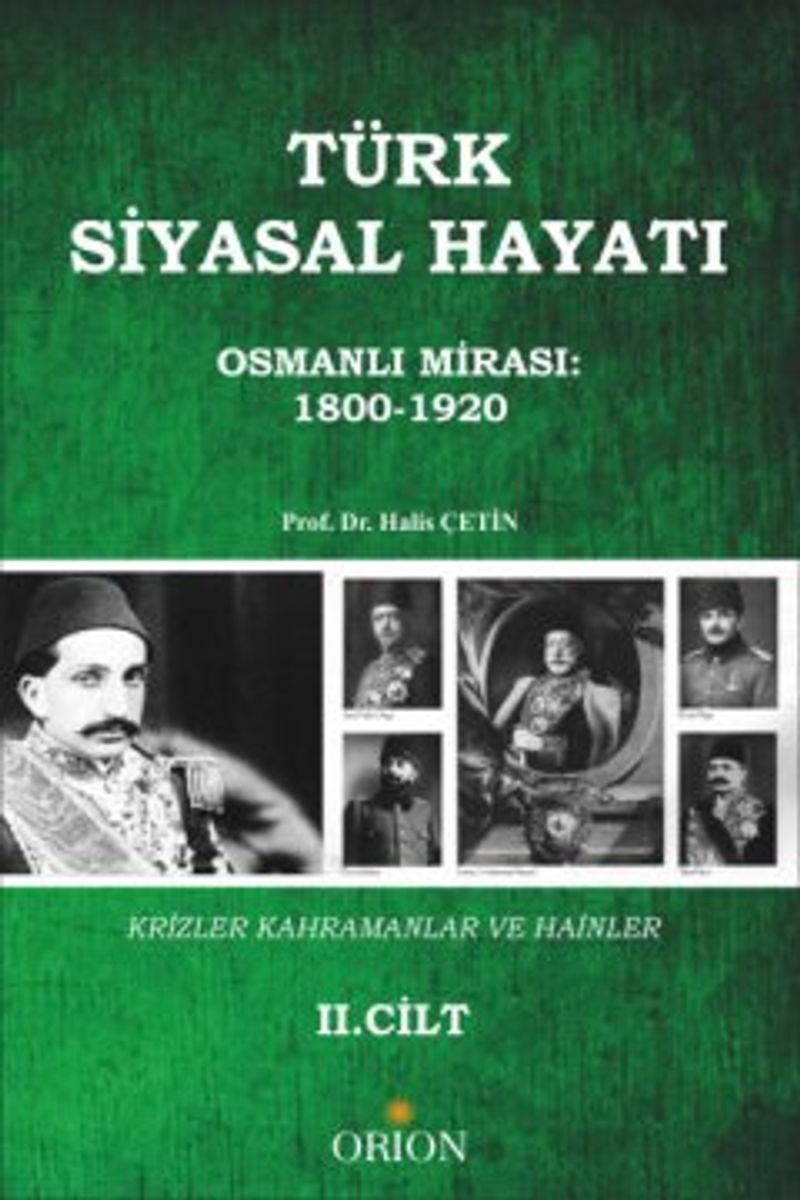 Türk Siyasal Hayatı - II Osmanlı Mirası 1800-1920