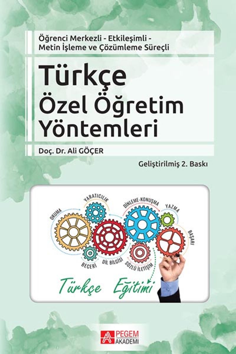 Türkçe Özel Öğretim Yöntemleri  Öğrenci Merkezli Etkileşimli Metin İşleme ve Çözümleme Süreçli