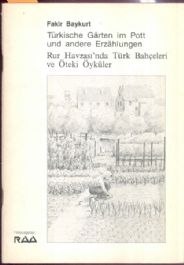Türkische Garten im Pott und andere Erzahlungen - Rur Havzası'nda Türk Bahçeleri ve Öteki Öyküler