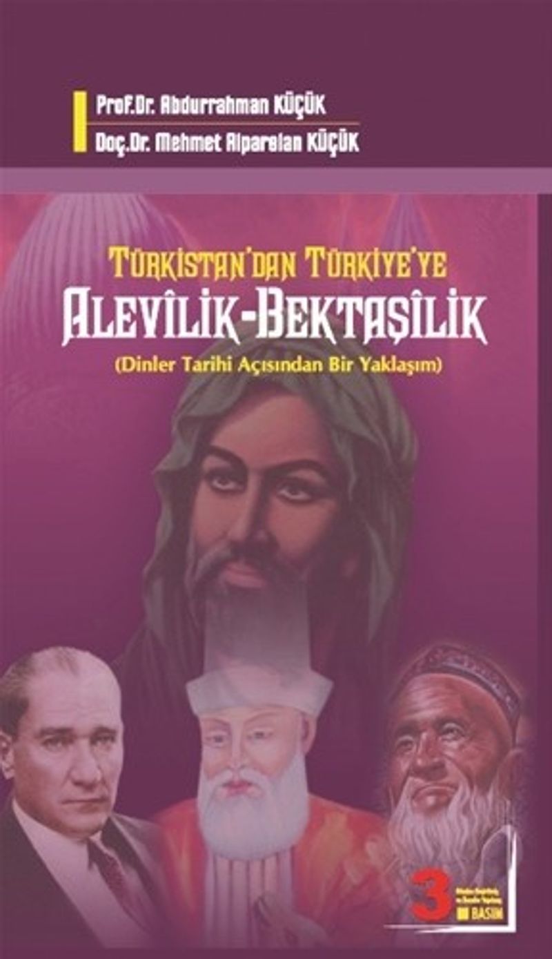 Türkistan'dan Türkiye'ye Alevilik-Bektaşilik  Dinler Tarihi Açısından Bir Yaklaşım