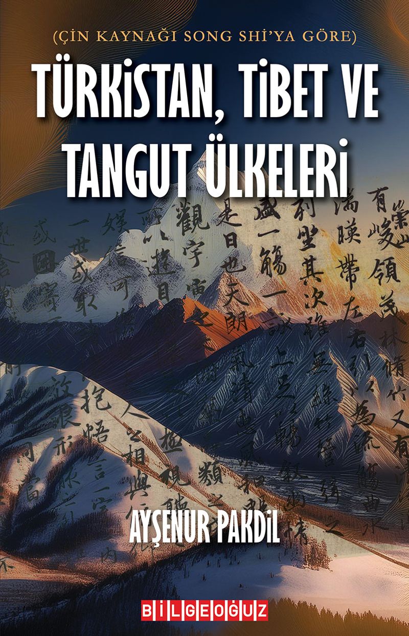 Türkistan, Tibet Ve Tangut Ülkeleri  Çin Kaynağı Song Shi'ya Göre