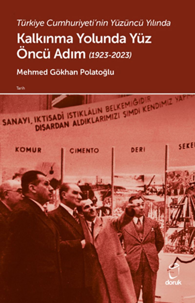 Türkiye Cumhuriyeti'nin Yüzüncü Yılında Kalkınma Yolunda Yüz Öncü Adım (1923-2023)