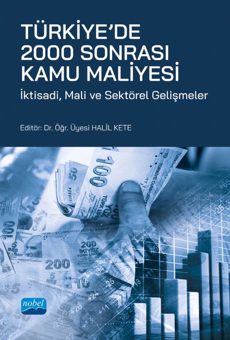 Türkiye'de 2000 Sonrası Kamu Maliyesi  İktisadi, Mali ve Sektörel Gelişmeler