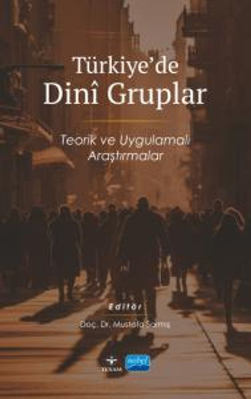 Türkiye'de Dini Gruplar  Teorik ve Uygulamalı Araştırmalar