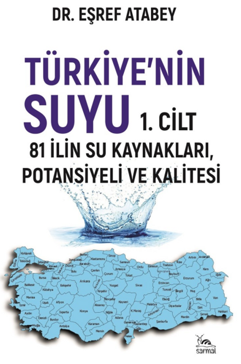 Türkiye'nin Suyu 1.Cilt  81 İlin Su Kaynakları / Potansiyeli ve Kalitesi