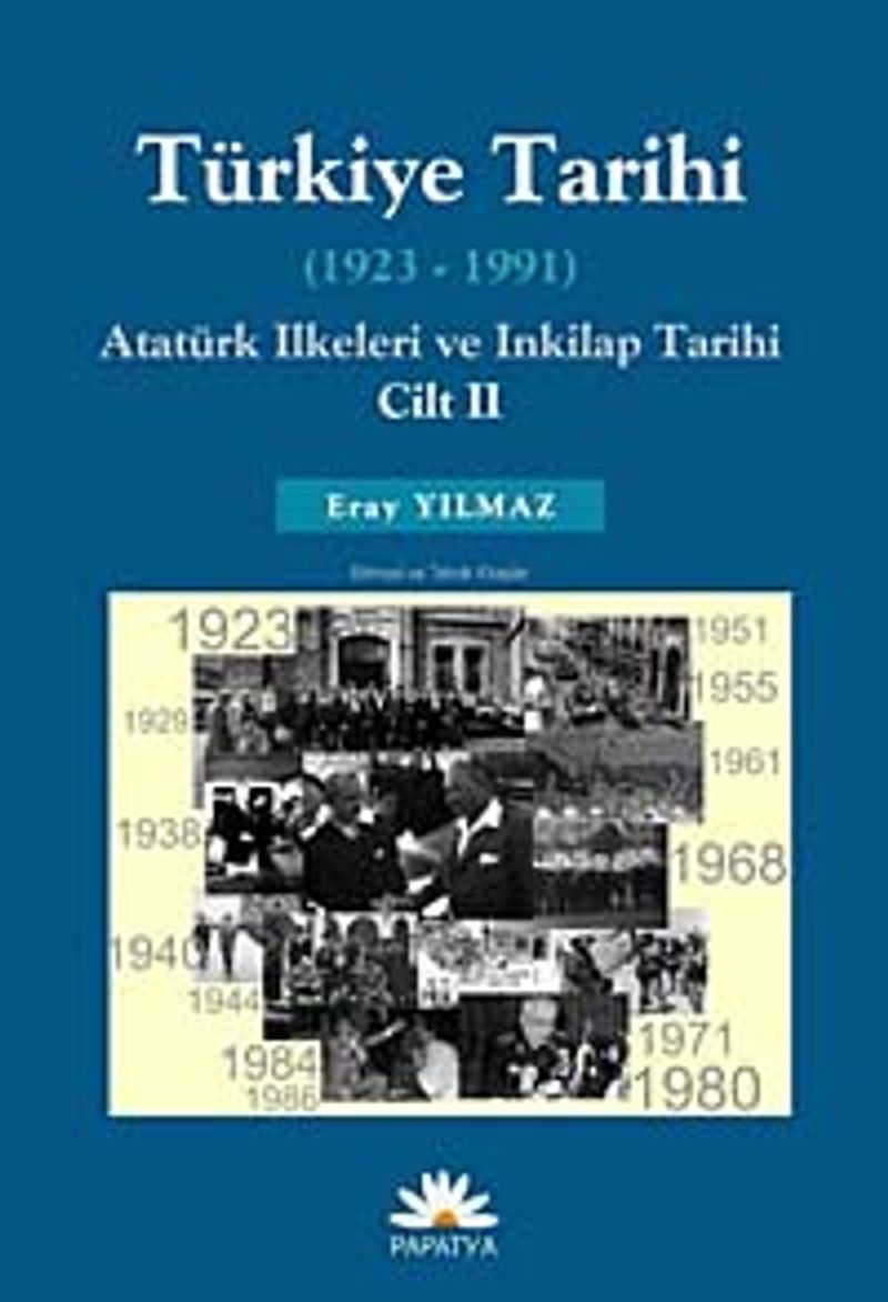 Türkiye Tarihi II (1923-1991) Atatürk İlkeleri ve İnkılap Tarihi
