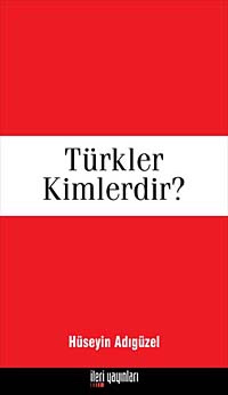 Türkler Kimlerdir?