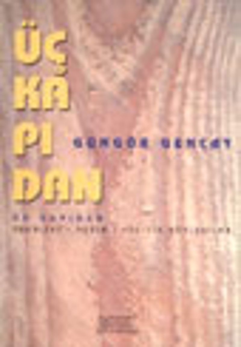 Üç Kapıdan (Söyleşiler)