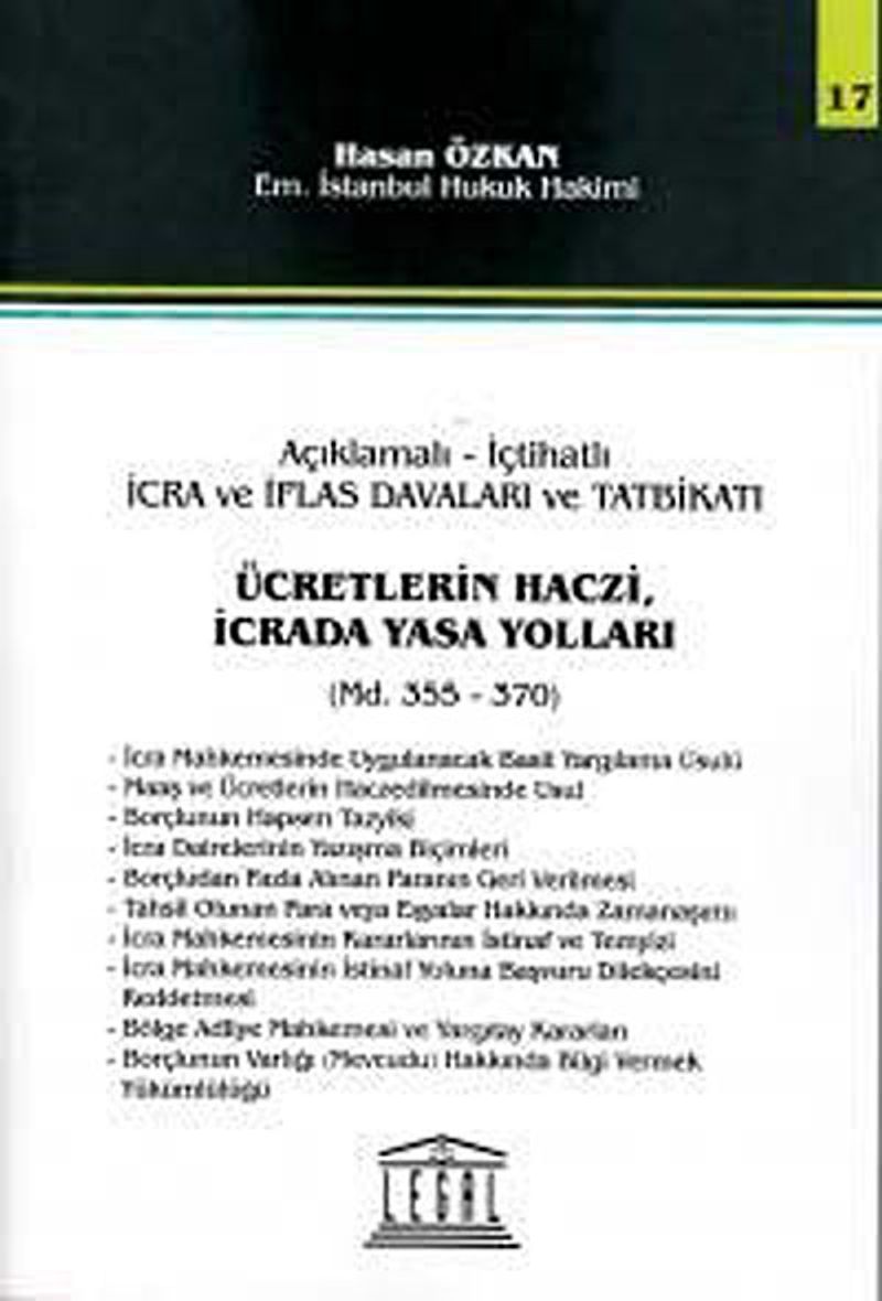 Ücretlerin Haczi, İcrada Yasa Yolları Açıklamalı -İçtihatlı İcra ve İflas Davaları ve Tatbikatı