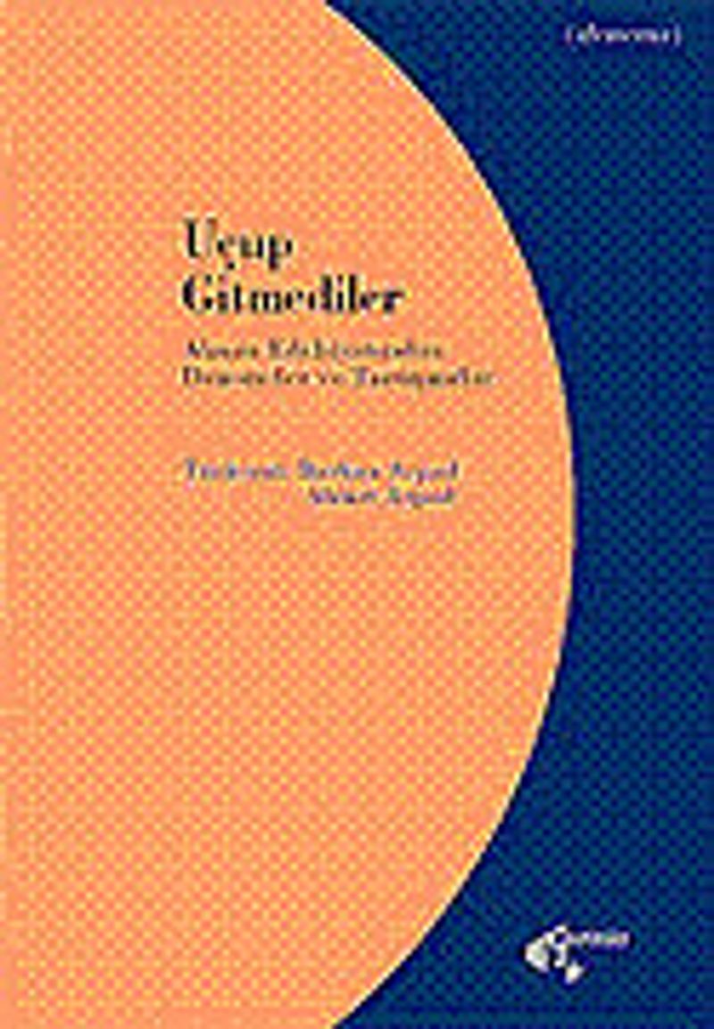 Uçup Gitmediler