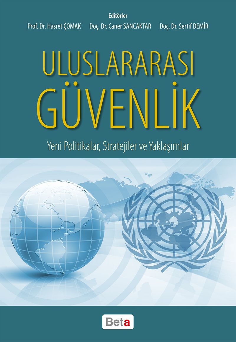 Uluslararası Güvenlik Yeni Politikalar, Stratejiler ve Yaklaşımlar