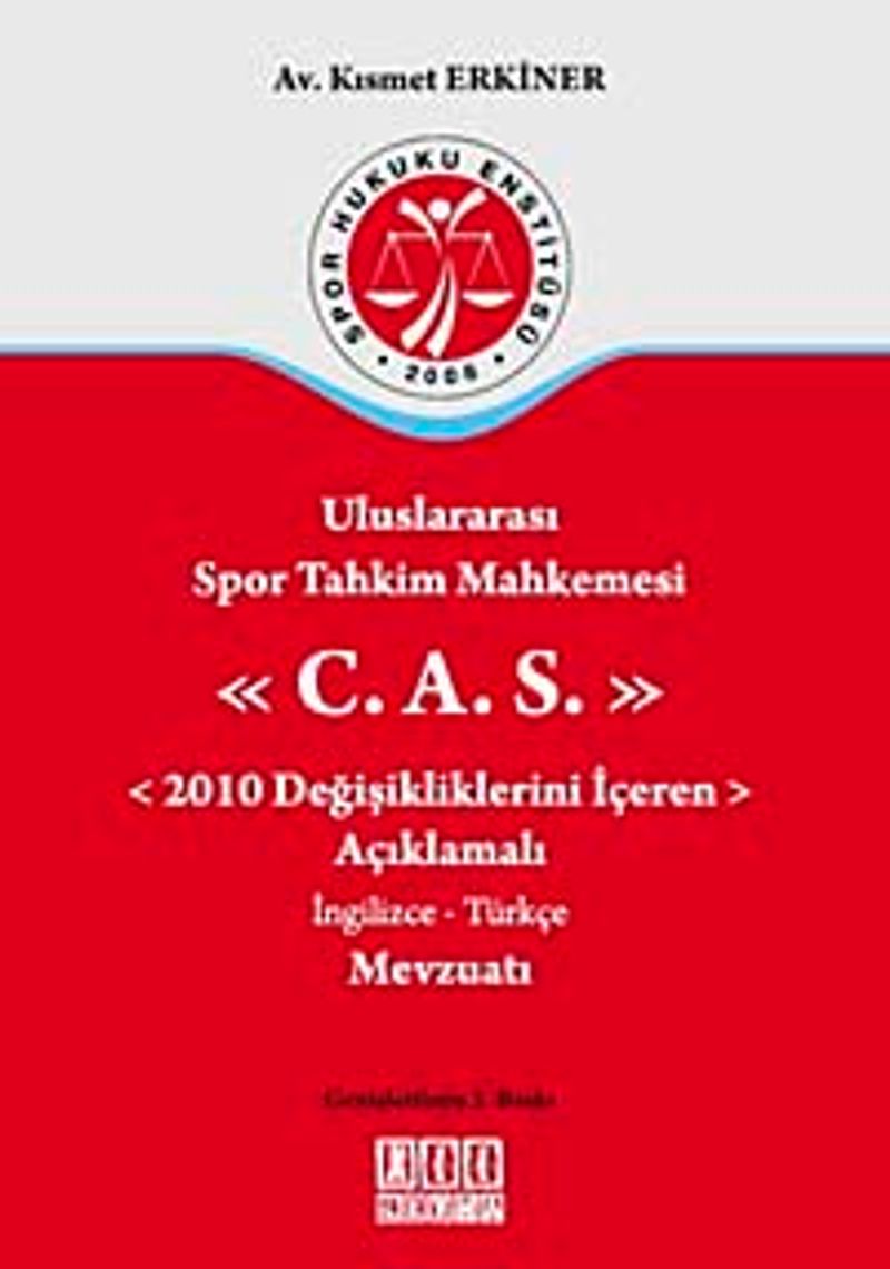 Uluslararası Spor Tahkim Mahkemesi C.A.S. 2010 Değişikliklerini İçeren Açıklamalı İngilizce-Türkçe Mevzuatı